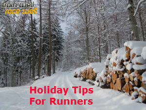 Holiday Tips For Runners